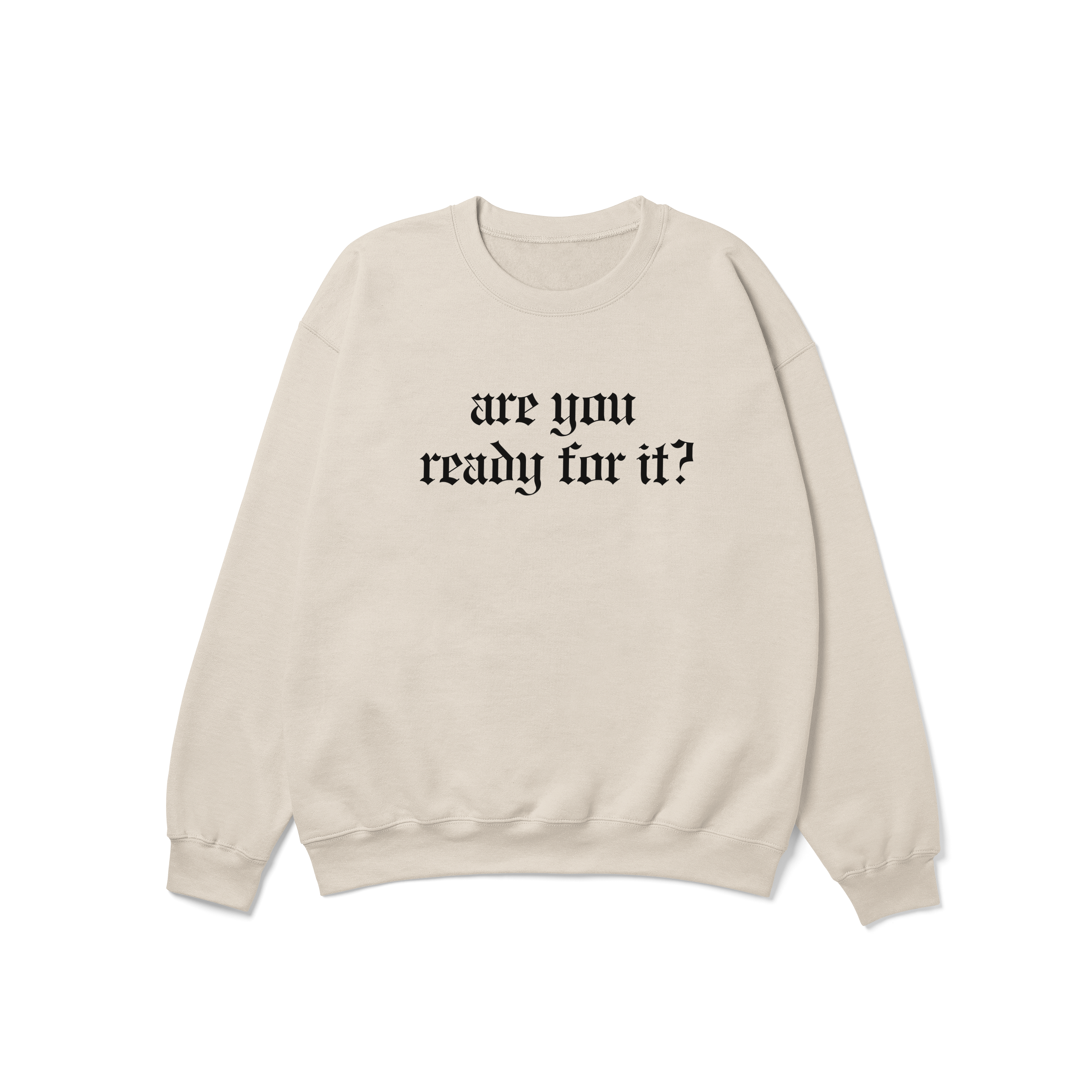 Are You Ready For it Reputation Crewneck Sweatshirt