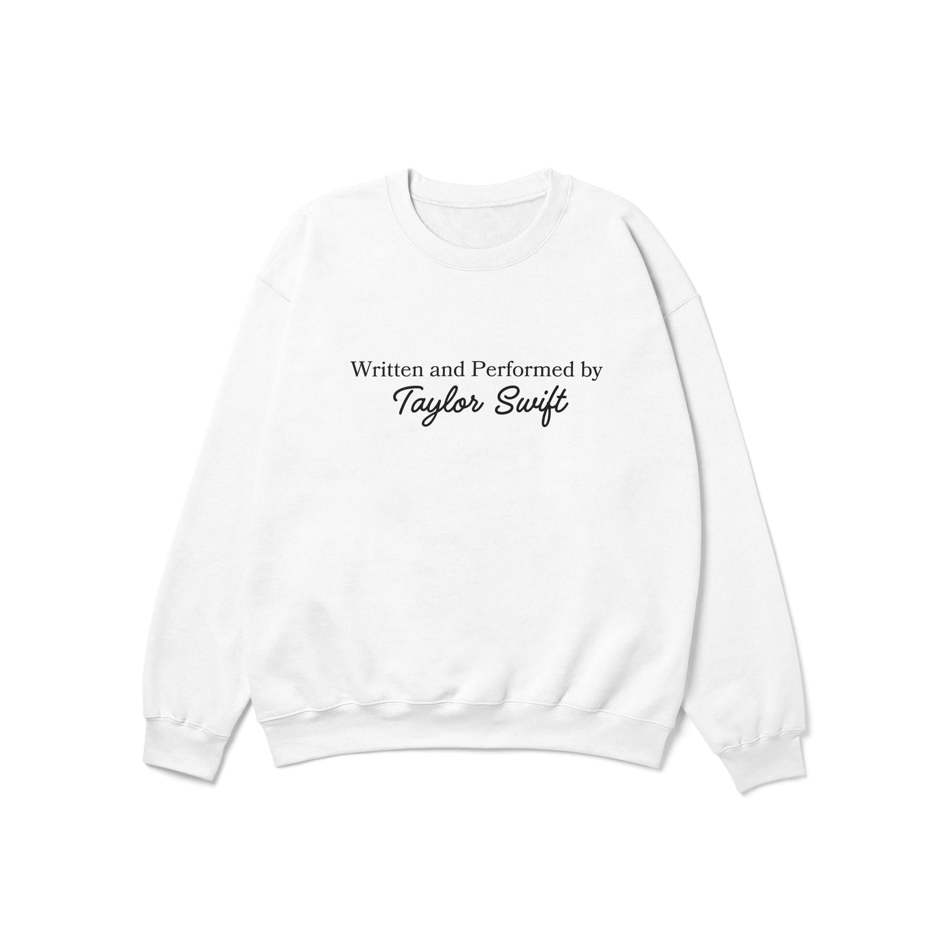 Written & Performed by Taylor Swift Crewneck Sweatshirt