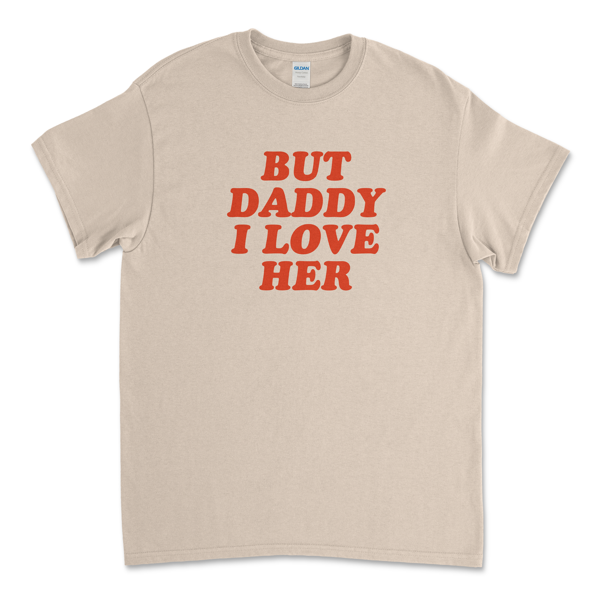 But Daddy I Love Her T-Shirt