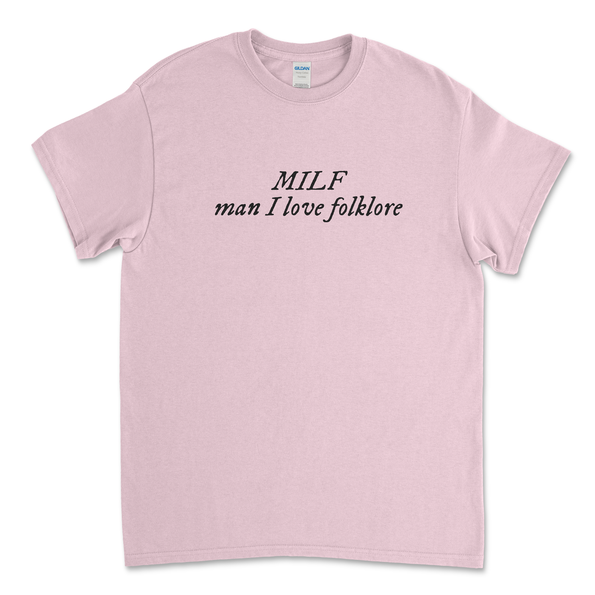 MILF Man I Love folklore T-Shirt