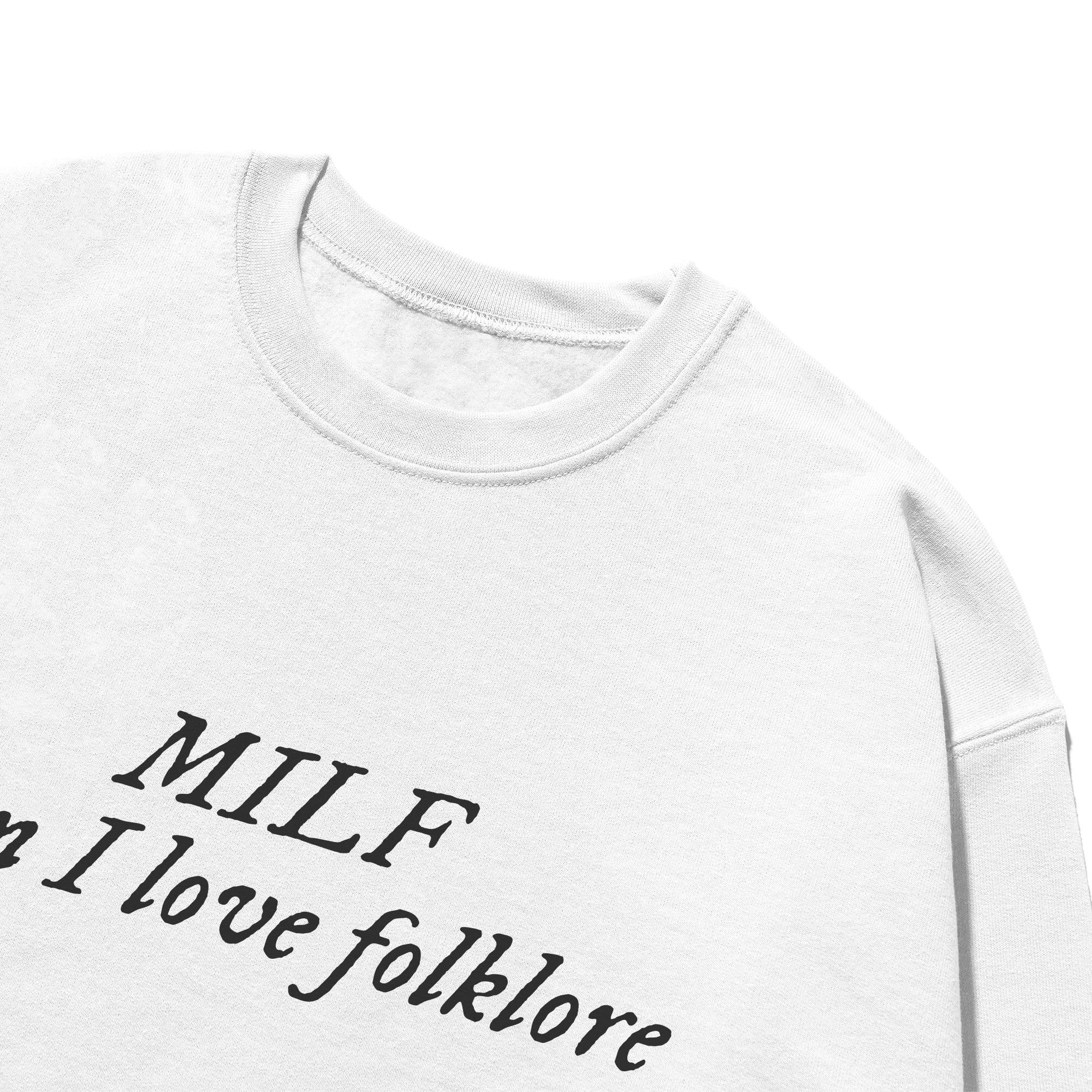 MILF Man I Love folklore Crewneck Sweatshirt