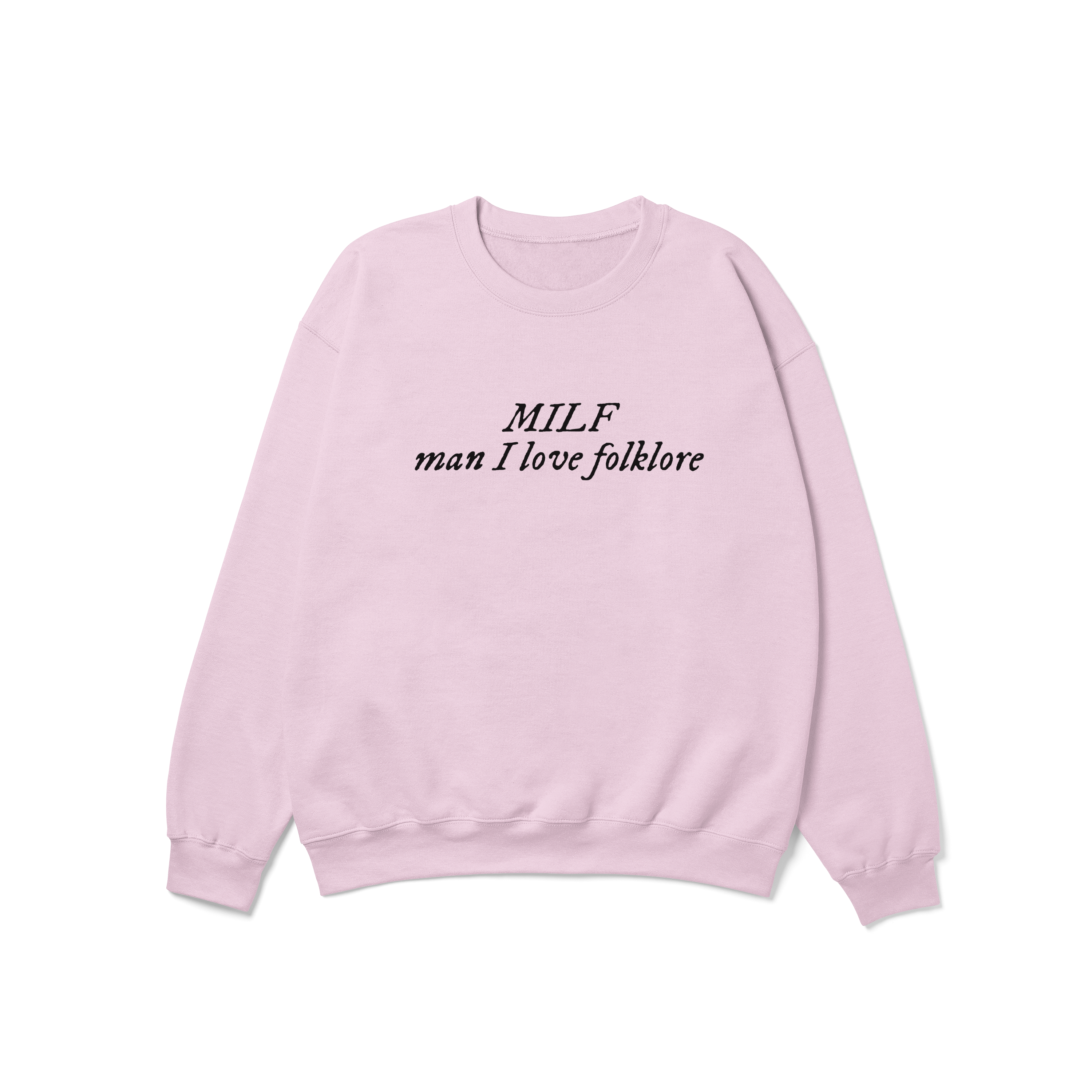 MILF Man I Love folklore Crewneck Sweatshirt