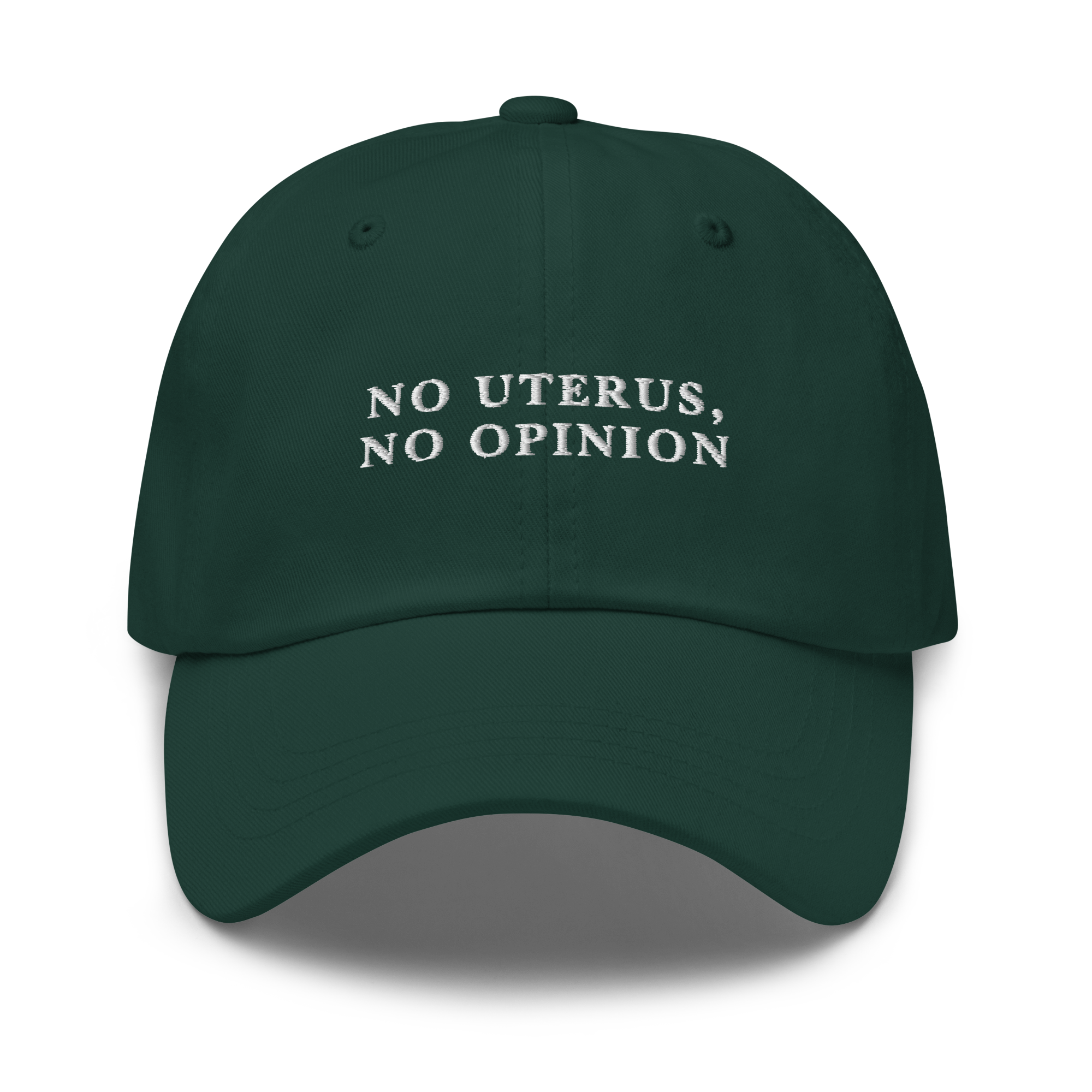 No Uterus, No Opinion Feminist Embroidered Dad Hat