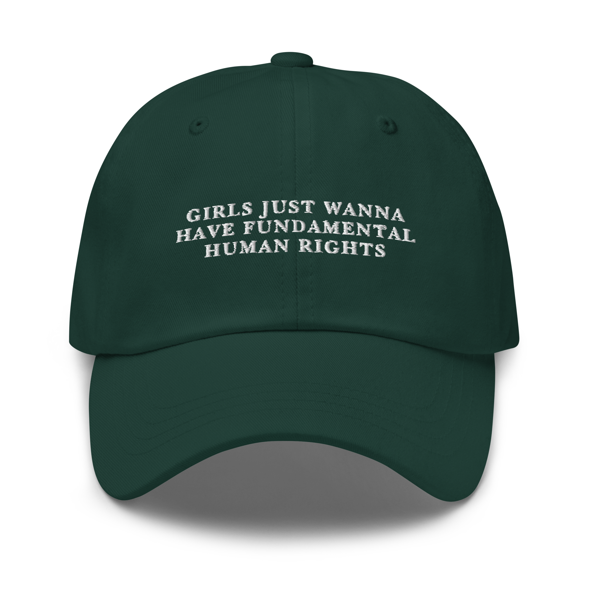 Girls Just Wanna Have Fundamental Human Rights Feminist Embroidered Dad Hat