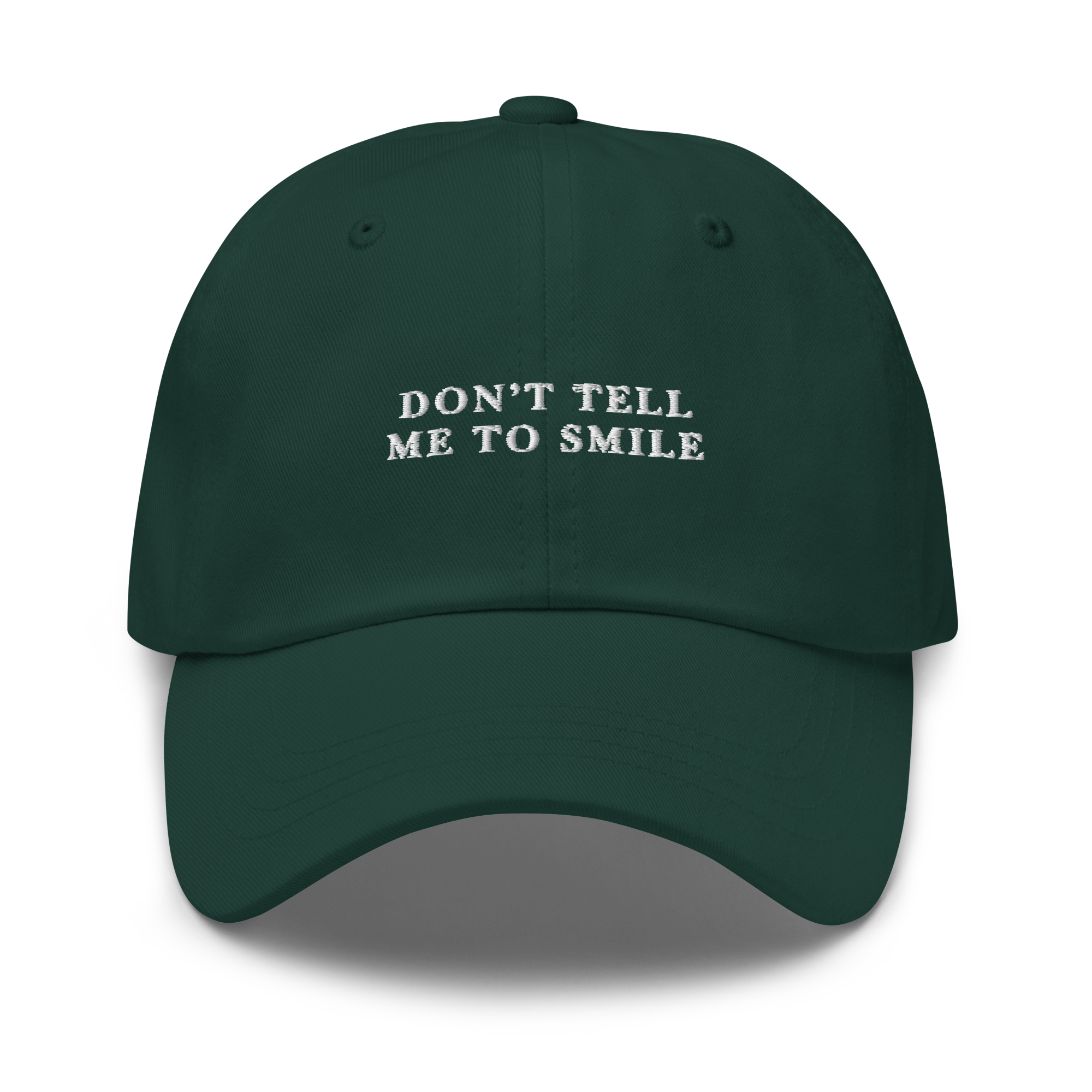 Don't Tell Me To Smile Feminist Embroidered Dad Hat