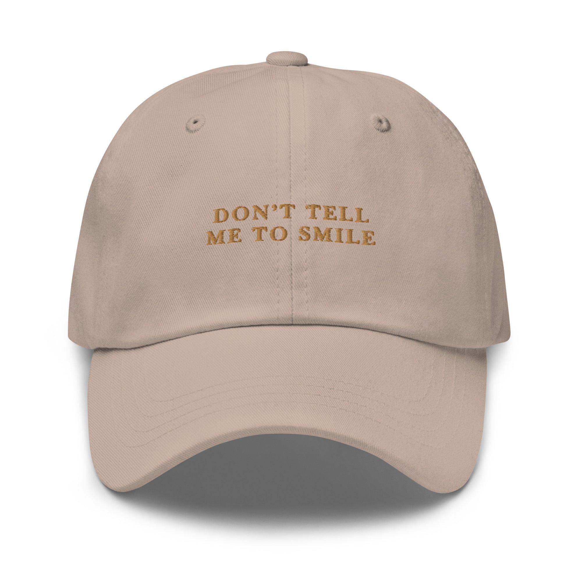 Don't Tell Me To Smile Feminist Embroidered Dad Hat