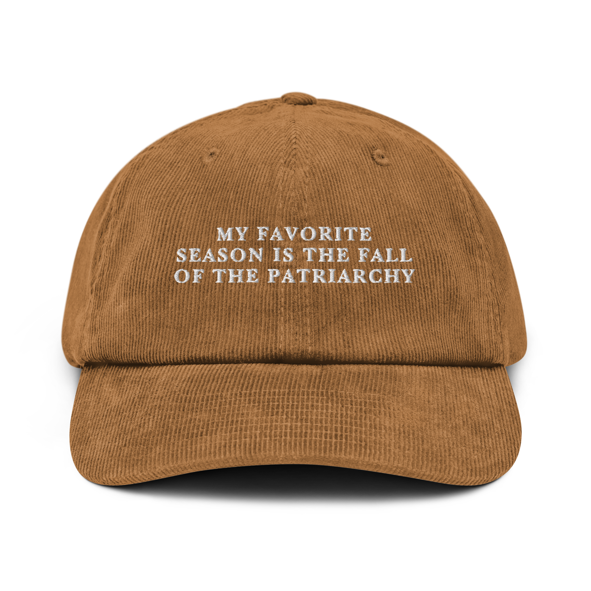 My Favorite Season Is The Fall Of The Patriarchy Embroidered Corduroy Hat