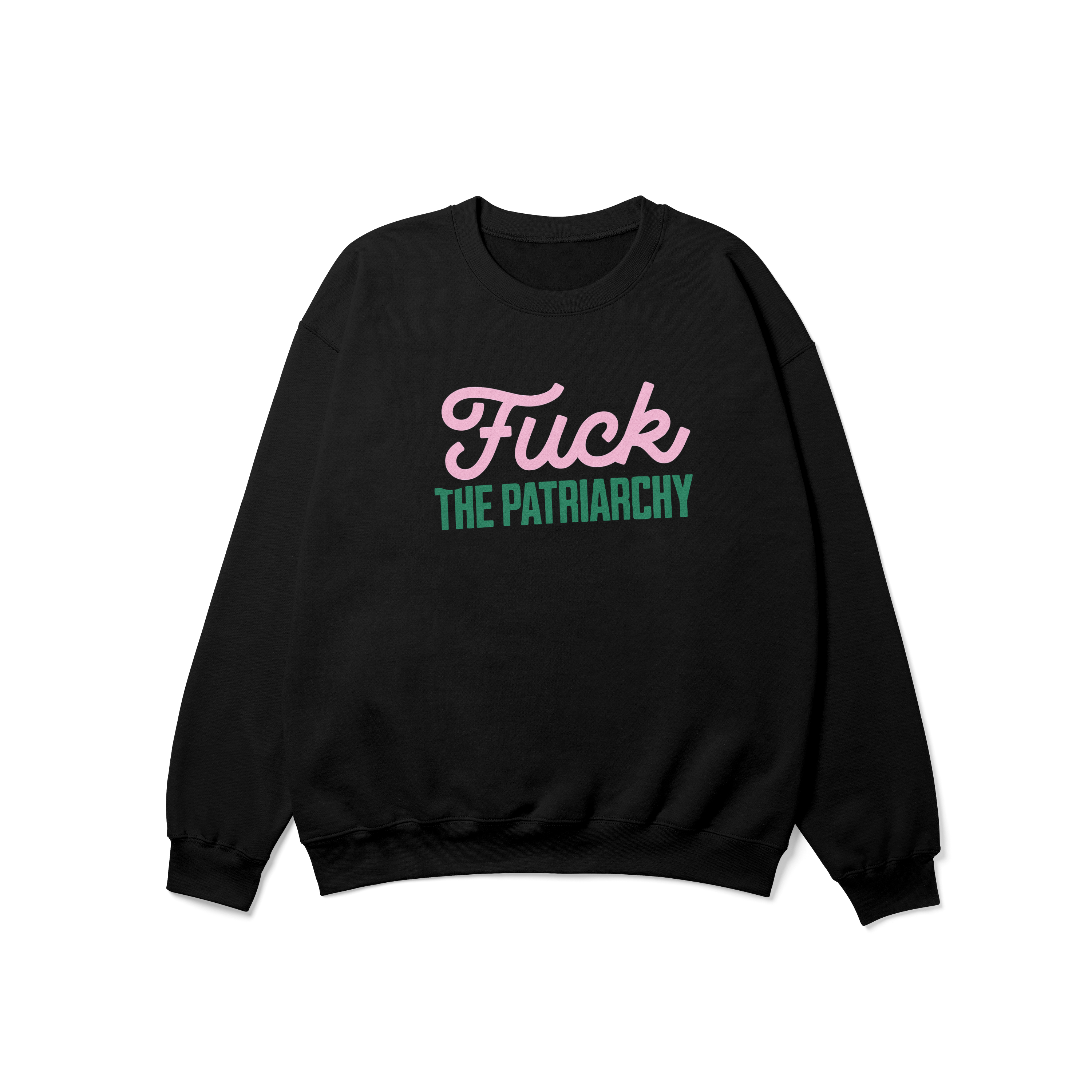 Fuck the Patriarchy Crewneck Sweatshirt