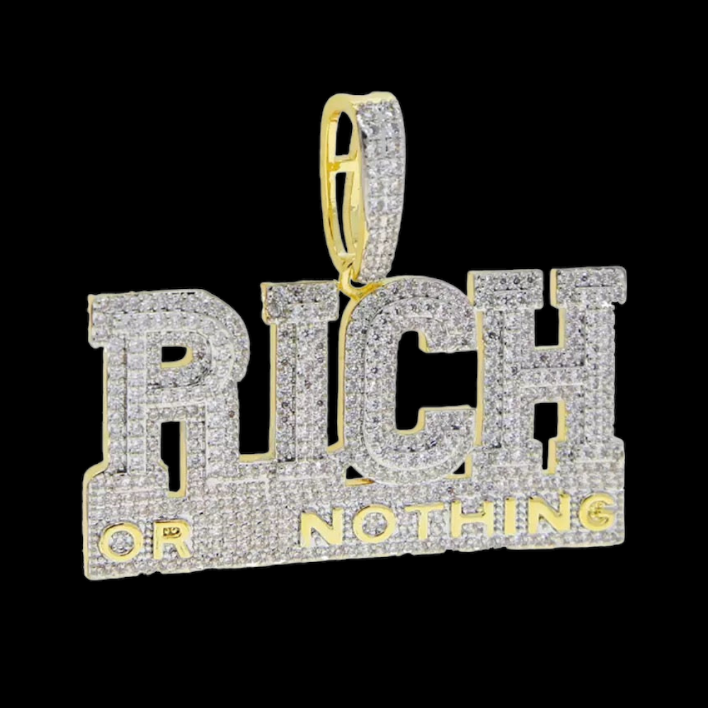 Rich or Nothing Pendant