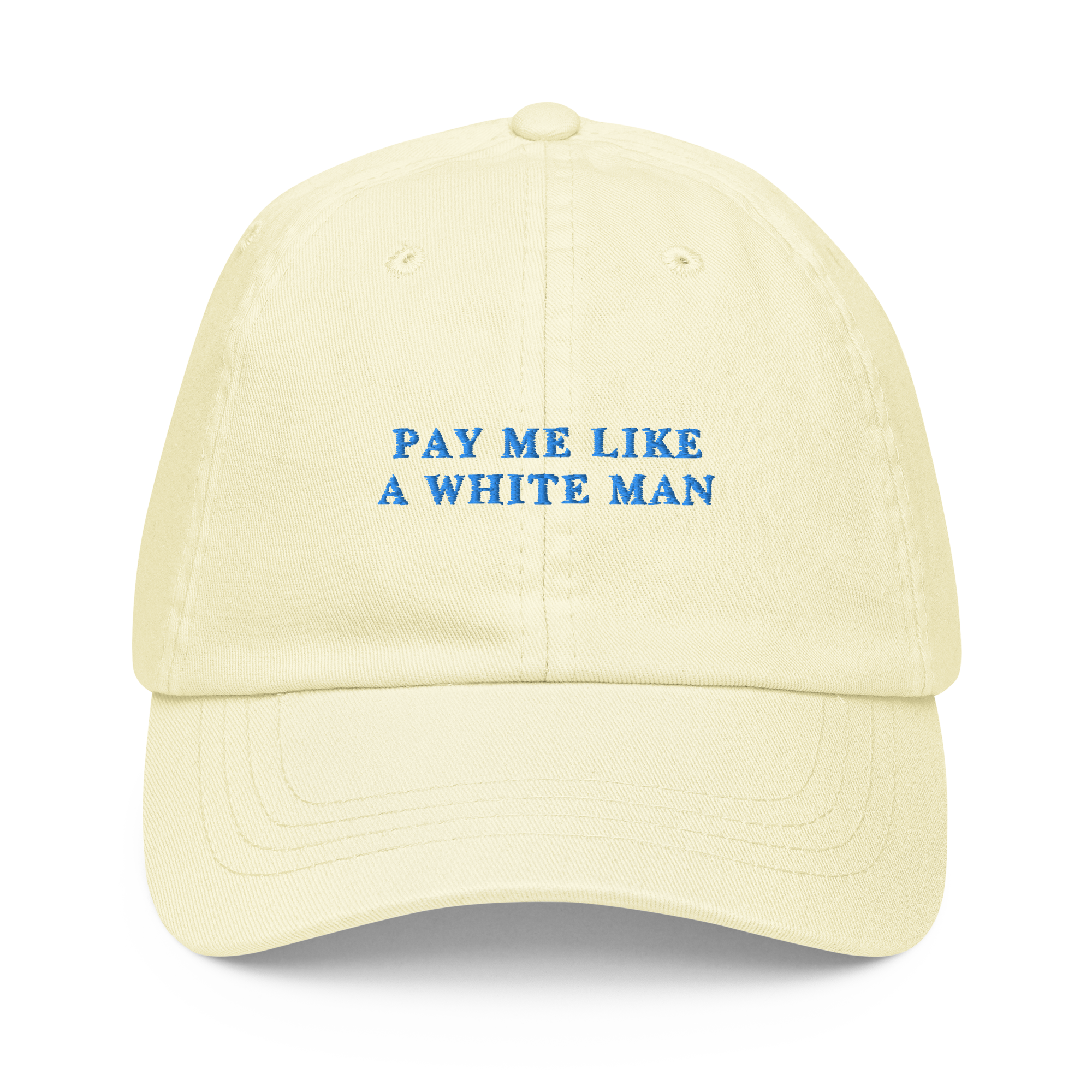 Pay Me Like A White Man Embroidered Pastel Baseball Cap