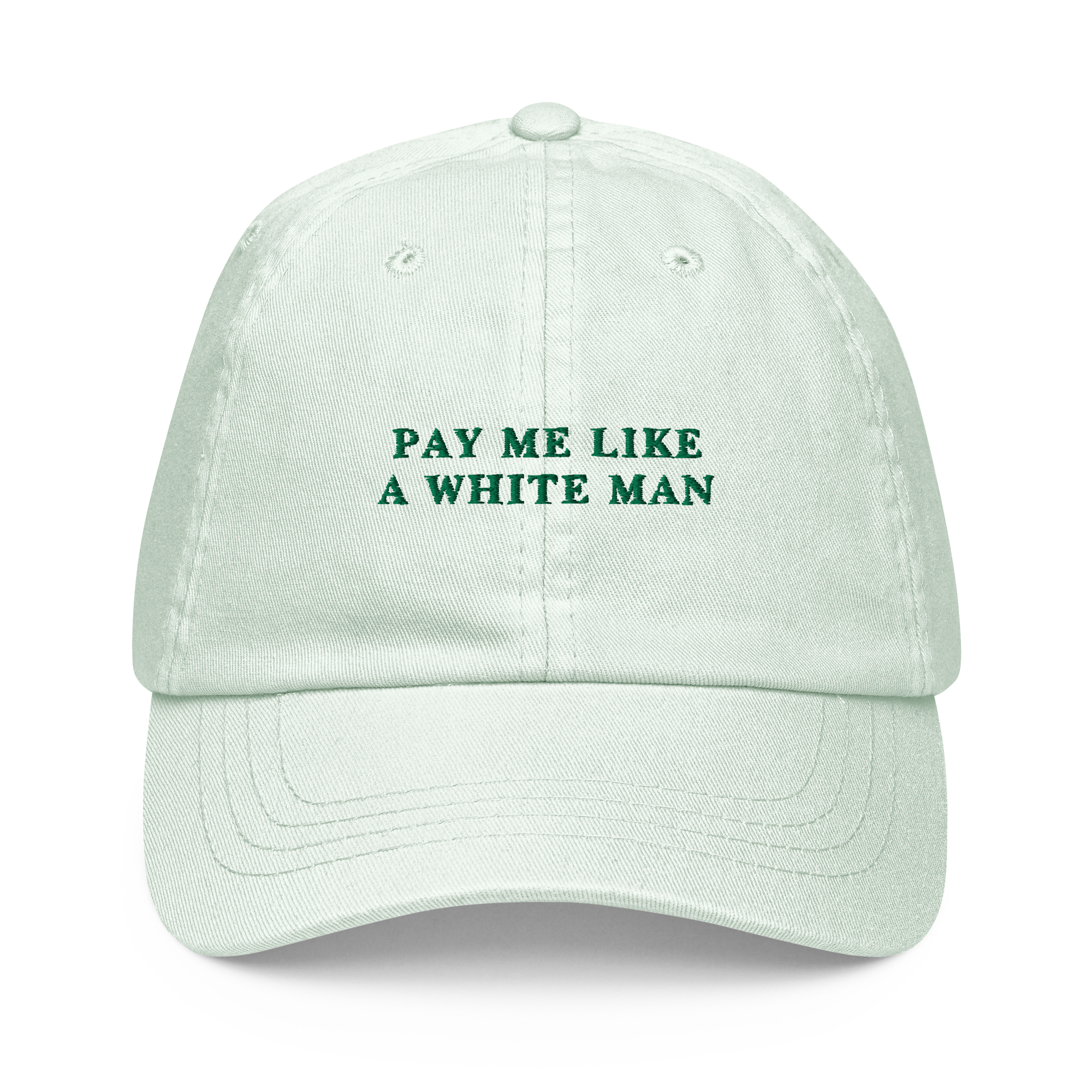 Pay Me Like A White Man Embroidered Pastel Baseball Cap