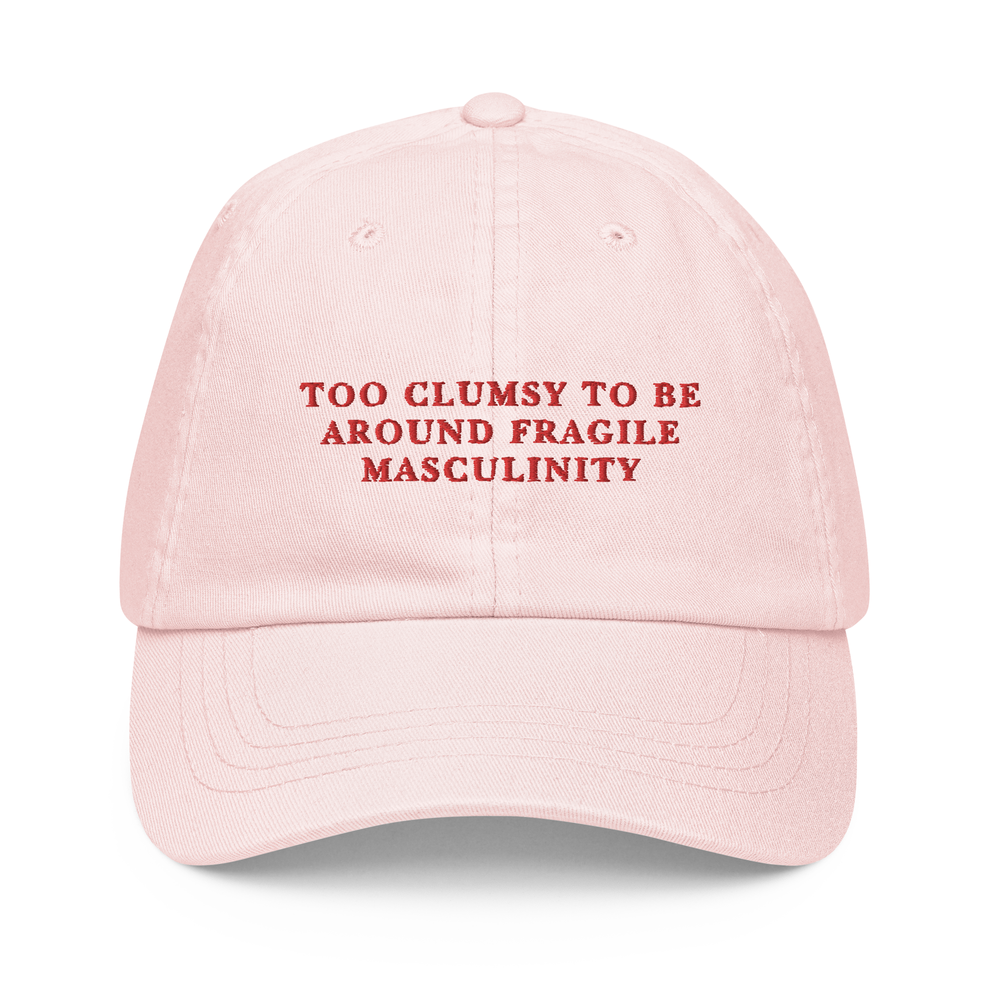 Too Clumsy To Be Around Fragile Masculinity Embroidered Pastel Baseball Cap