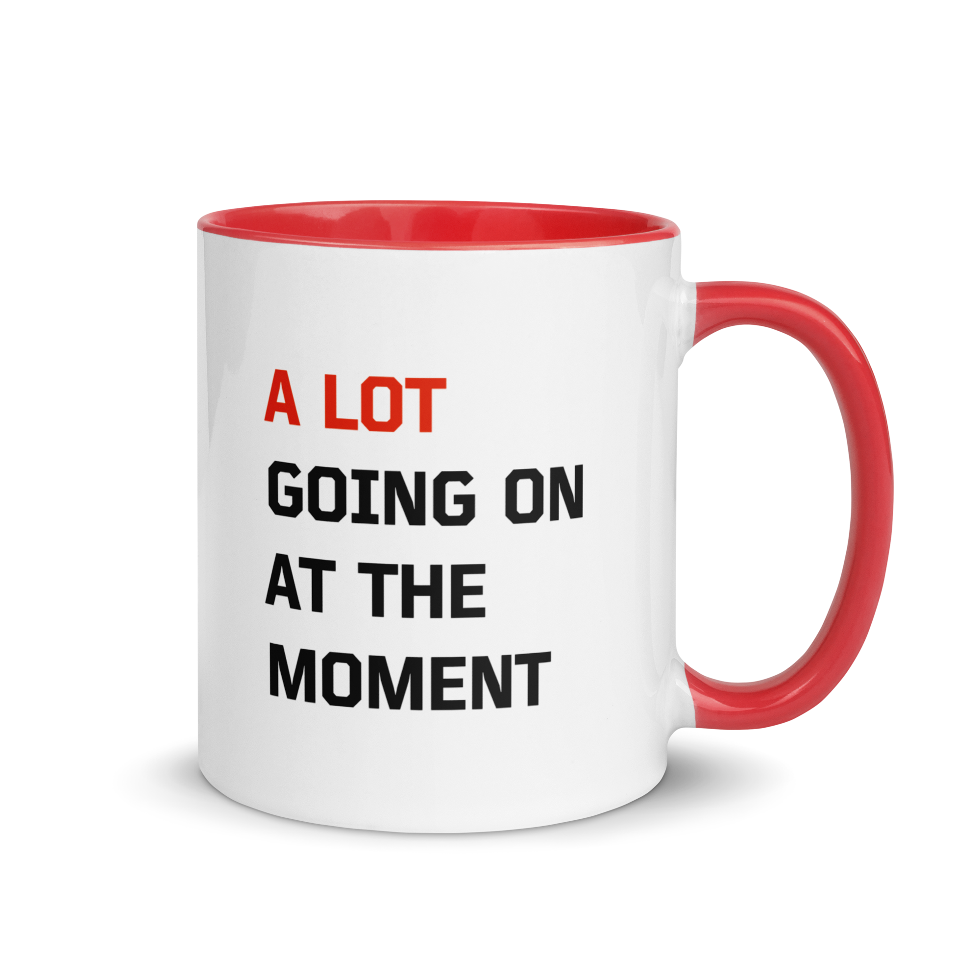 A Lot Going on at the Moment Color Mug